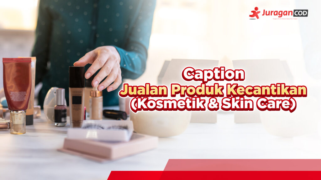 Rahasia Caption Menarik: Memikat Konsumen di Dunia Jualan Online