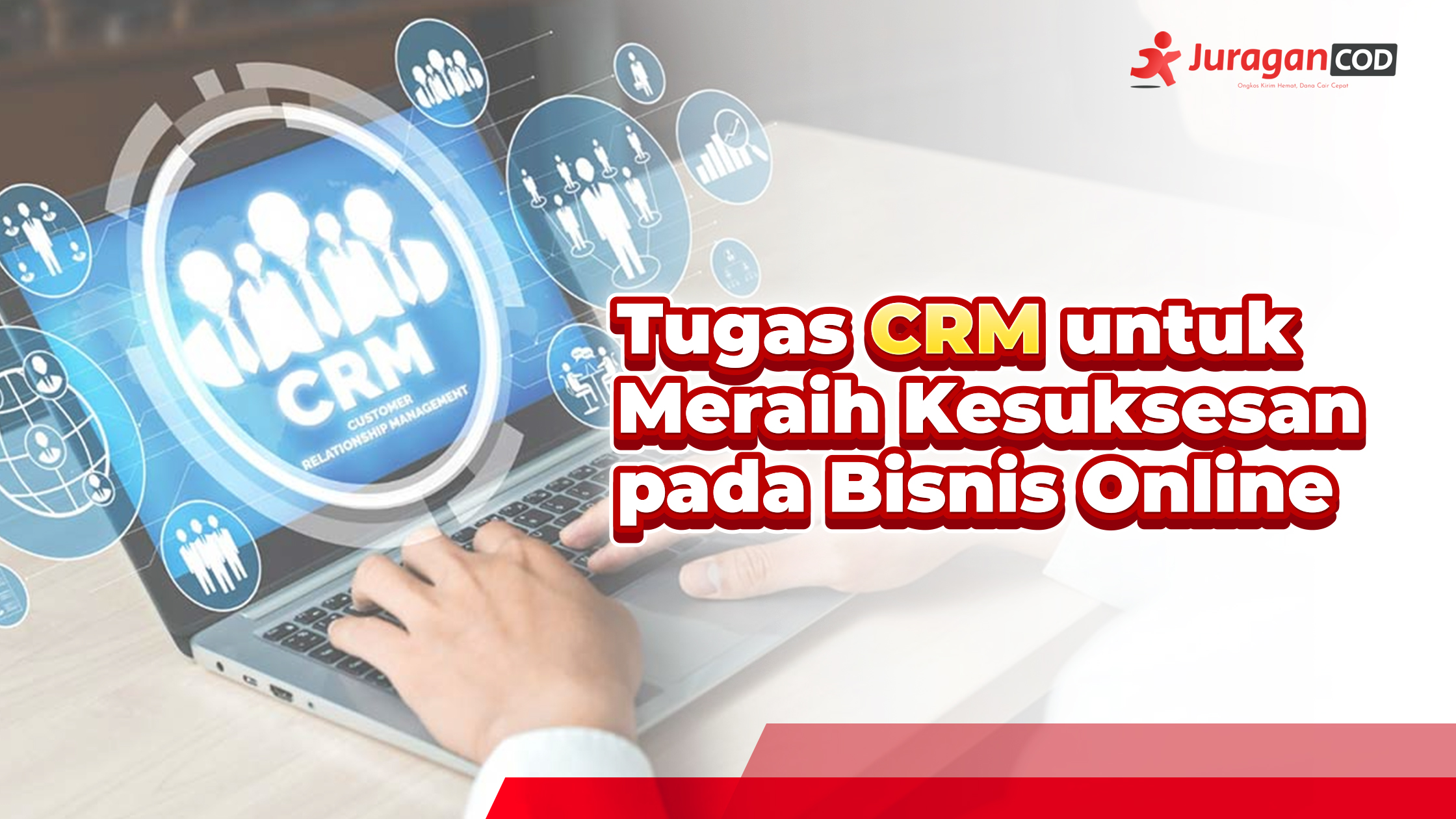 8 Tugas Crm Untuk Meraih Kesuksesan Pada Bisnis Online Artikel